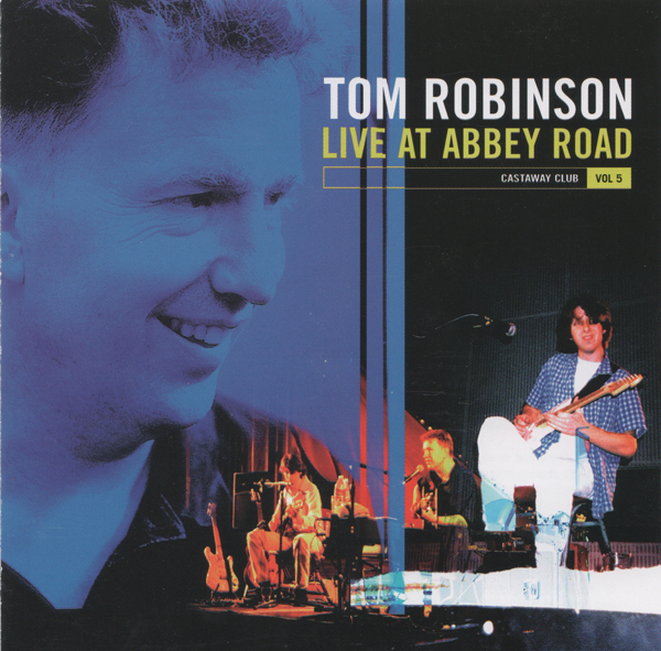 Live at Abbey Road - Tom Robinson